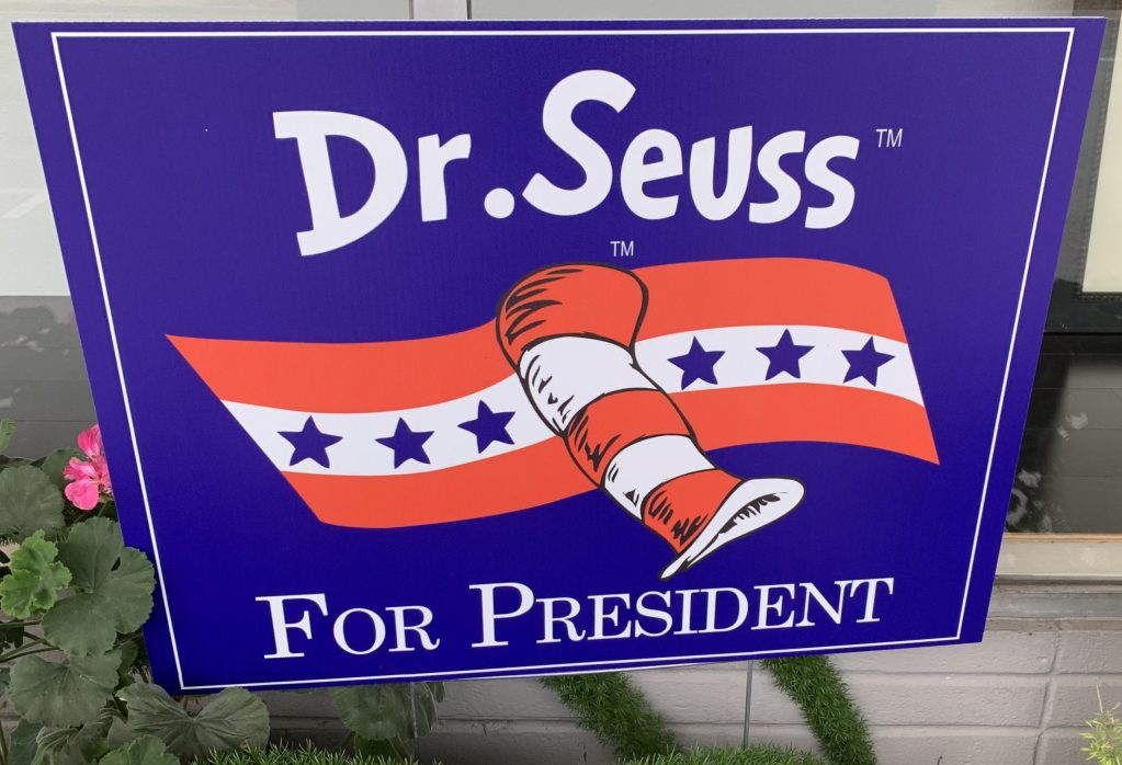 Spotted: Signs-of-the-time: Dr. Seuss for President